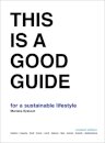 This is a Good Guide - for a Sustainable Lifestyle