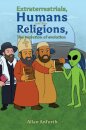 Extraterrestrials, Humans and their Religions, The evolution of evolution