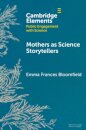 Mothers as Science Storytellers