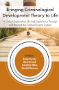 Bringing Criminological Theory to Life