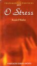 O Stress