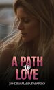 A Path to Love