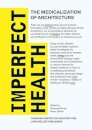 Imperfect Health:The Medicalization