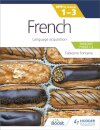 French for the IB MYP 1-3 (Emergent/Phases 1-2): MYP by Concept