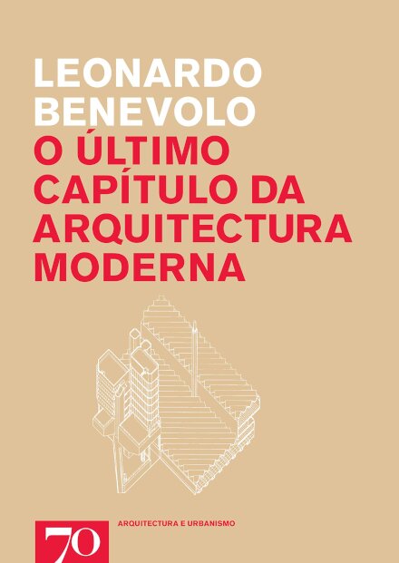 O Último Capítulo da Arquitectura Moderna