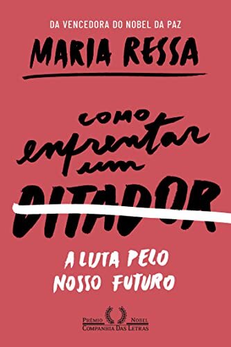 Como enfrentar um ditador: a luta pelo nosso futuro