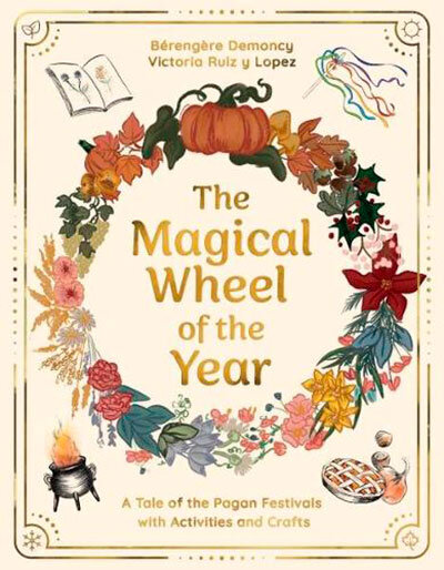 The Magical Wheel Of The Year