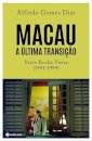 Macau: A Última Transição