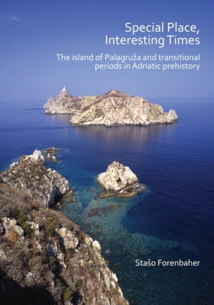 Special Place, Interesting Times: The island of Palagruza and transitional periods in Adriatic prehistory