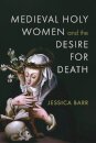 Medieval Holy Women and the Desire for Death