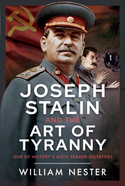 Joseph Stalin and the Art of Tyranny