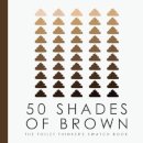 50 Shades of Brown - The Toilet Thinkers Swatch Book