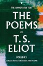 The Poems of T. S. Eliot Volume I