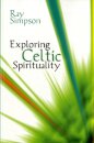 Exploring Celtic Spirituality