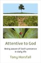 Attentive to God