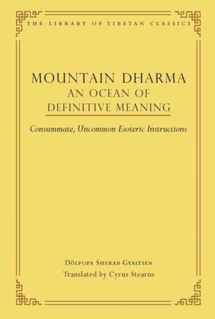 Mountain Dharma: An Ocean of Definitive Meaning