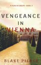 Vengeance in Vienna (A Year in Europe-Book 3)