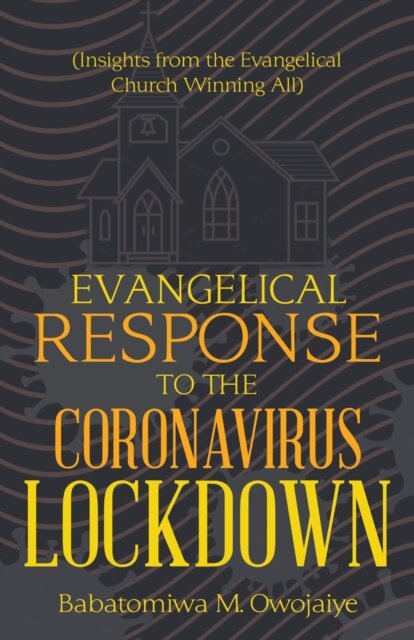 Evangelical Response to the Coronavirus Lockdown