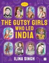 The Gutsy Girls Who Led India