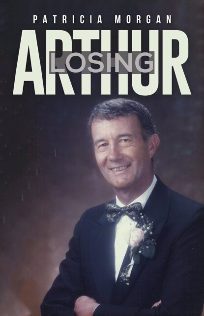 Losing Arthur