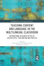 Teaching Content and Language in the Multilingual Classroom