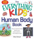 The Everything KIDS' Human Body Book