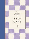 One-Minute Wellness: Self-care