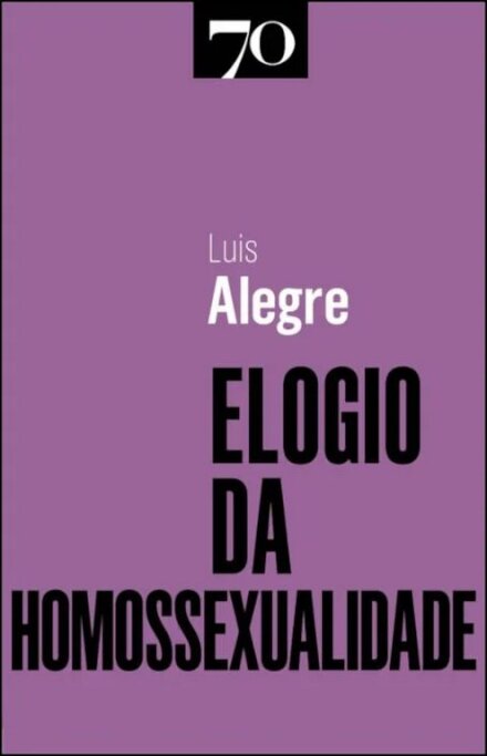 Elogio Da Homossexualidade