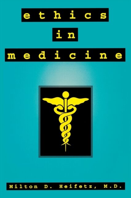 Ethics in Medicine