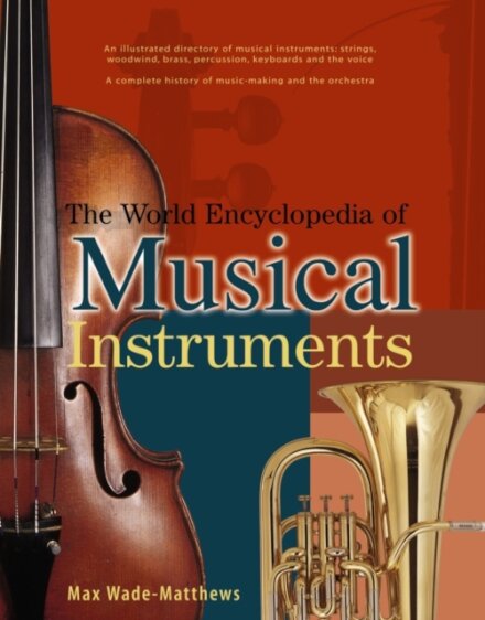 World Encyclopedia of Musical Instruments