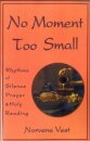 No Moment Too Small