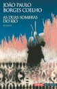 As Duas Sombras Do Rio