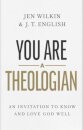 You Are a Theologian