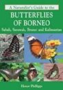 A Naturalist's Guide to the Butterflies of Borneo