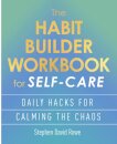 The Habit Builder Workbook for Self-Care