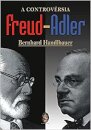 A Controvérsia Freud-Adler