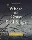 Where the Grass Still Sings