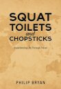Squat Toilets and Chopsticks