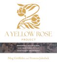 A Yellow Rose Project