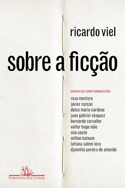 Sobre a ficção: conversas com romancistas