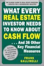 What Every Real Estate Investor Needs to Know About Cash Flow... And 36 Other Key Financial Measures, Updated Edition