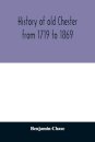 History of old Chester from 1719 to 1869
