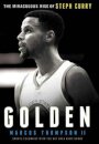 Golden: The Miraculous Rise of Steph Curry