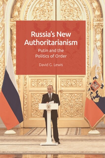 Russia’s New Authoritarianism