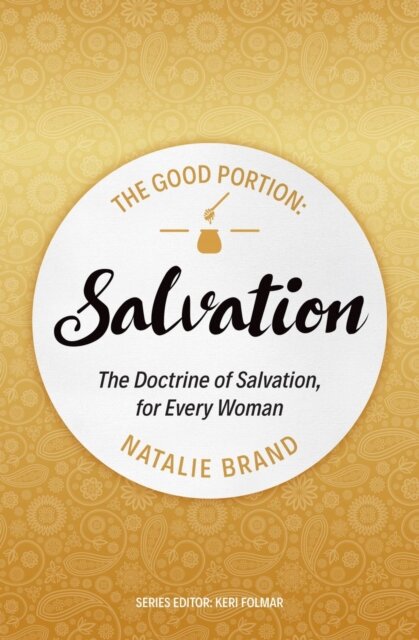 The Good Portion – Salvation