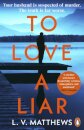 To Love A Liar