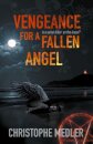 Vengeance for a Fallen Angel