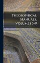 Theosophical Manuals, Volumes 5-9