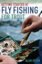 Getting Started at Fly Fishing for Trout