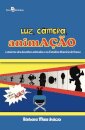 Luz, Câmera, Animação
